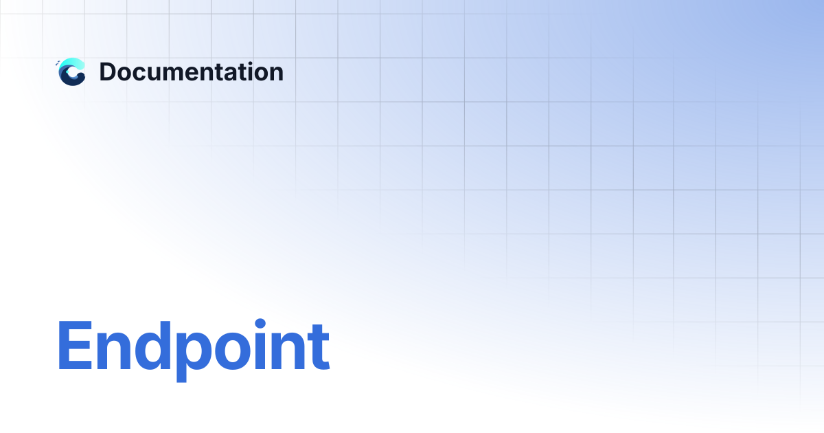 Endpoint | Documentation